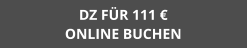DZ FÜR 111 €ONLINE BUCHEN