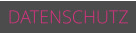 DATENSCHUTZ